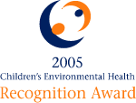 2005 Children's Environmental Health Recognition Award
